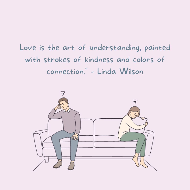 Eine Karikatur eines Mannes und einer Frau, die auf einem Sofa sitzen und sich umarmen, mit dem Text "Liebe ist die Kunst des Verstehens, gemalt mit Strichen der Freundlichkeit und Farben der Verbindung - Linda Wilson" darüber.